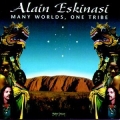 Alain Eskinasi - Many Worlds One Tribe Alain Eskinasi - Many Worlds One Tribe